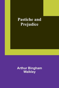 Pastiche and prejudice