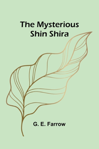 Mysterious Shin Shira