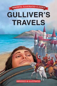 Gulliver's Travels - Immortal Illustrated Classics Stories