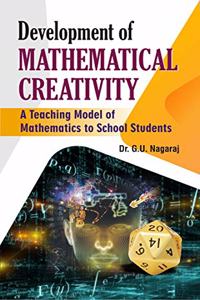 Development of Mathematical Creativity A Teaching Model of Mathematics to School Students