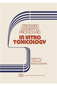 Standard Operating Procedures in Vitro Toxicology