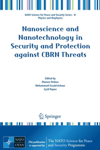 Nanoscience and Nanotechnology in Security and Protection Against Cbrn Threats