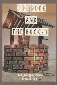 Rope and the Bucket