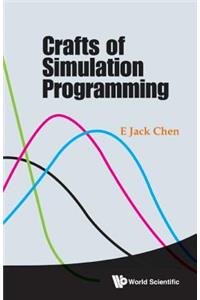 Crafts of Simulation Programming