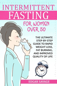 Intermittent Fasting For Woman Over 50