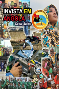 INVISTA EM ANGOLA - Visit Angola - Celso Salles: Coleção Invista em África