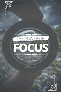 Power of Focus