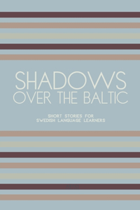 Shadows Over The Baltic