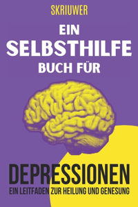 Ein Selbsthilfebuch für Depressionen