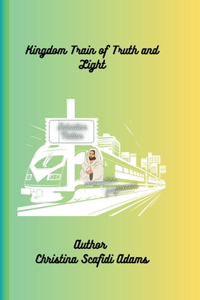 Kingdom Train of Truth and Light