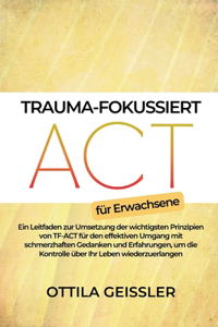 Trauma-fokussiert ACT für Erwachsene