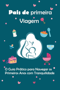 Pais de primeira viagem