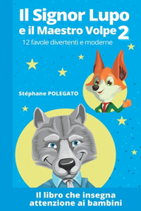 Il Signor Lupo e il Maestro Volpe 2