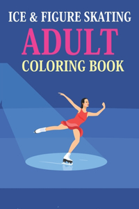 Ice & Figure Skating Adult Coloring Book