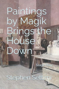 Paintings by Magik Brings the House Down