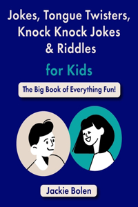 Jokes, Tongue Twisters, Knock Knock Jokes & Riddles for Kids