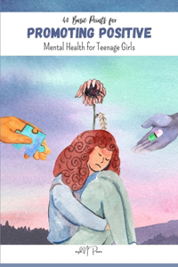 40 Basic Points for Promoting Positive Mental Health for Teenage Girls
