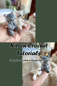 Kitten Crochet Tutorials