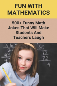 Fun With Mathematics
