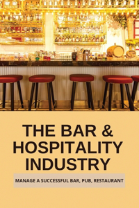 The Bar & Hospitality Industry