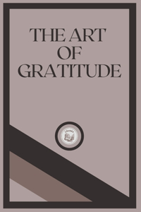 The Art of Gratitude