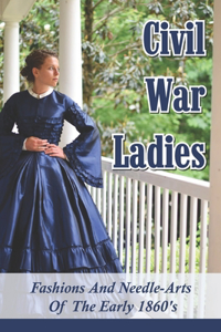 Civil War Ladies