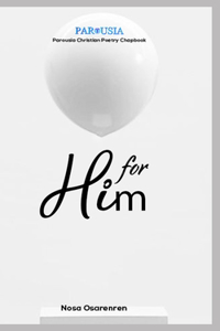 For Him