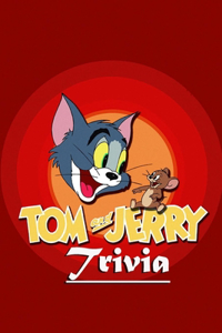 Tom and Jerry Trivia