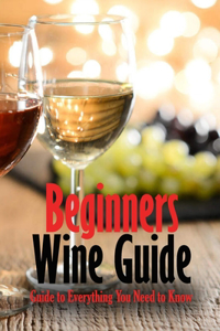 Beginners Wine Guide