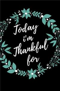 Today I'm Thankful For