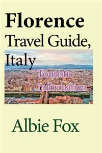 Florence Travel Guide, Italy