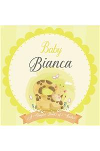 Baby Bianca A Simple Book of Firsts
