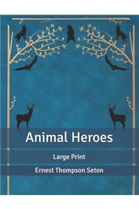 Animal Heroes
