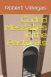 Coded Messages in the Pastorals