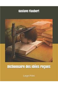 Dictionnaire des idées reçues