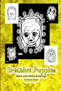 Creative Puppies Black and White Drawings by Grace Divine