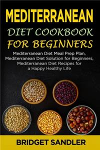 Meditterranean Diet Cookbook For Beginners