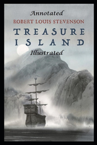 Treasure Island By Robert Louis Stevenson Annotated Novel