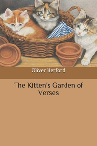 The Kitten's Garden of Verses