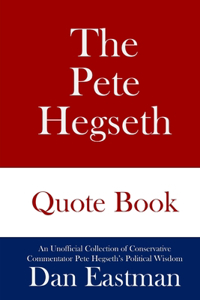 The Pete Hegseth Quote Book