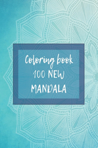 Coloring book: 100 New Mandala