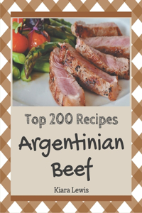 Top 200 Argentinian Beef Recipes