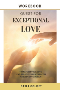 Workbook Quest for Exceptional Love