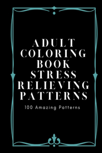 Adult Coloring Book Stress Relieving Patterns