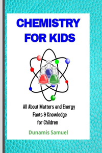 Chemistry for Kids