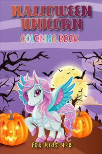 Halloween Unicorn Coloring Book for Kids Ages 4-8