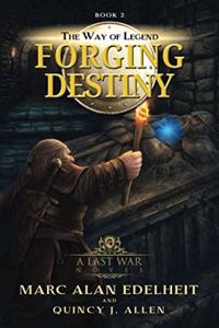 Forging Destiny