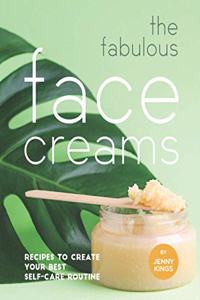 Fabulous Face Creams