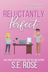 Reluctantly Perfect