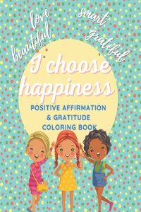 I Choose Happiness